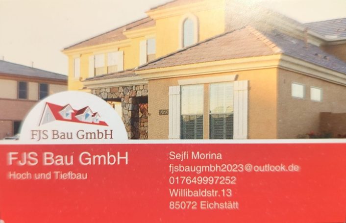 Visitenkarte der FJS Bau GmbH mit Logo, Kontaktangaben von Sejfi Morina, Schwerpunkt Hoch- und Tiefbau, Standort in der Willibaldstraße 13 i